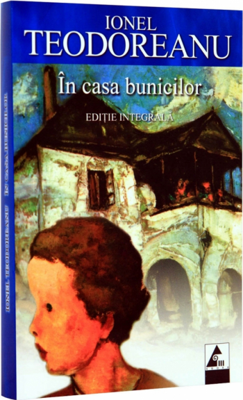 In casa bunicilor - Ionel Teodoreanu 