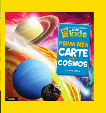 Prima mea carte despre Cosmos - National Geographic Little Kids 