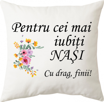 Perna personalizata patrata alba model Pentru cei mai iubiti Nasi poliester 40 40 cm 