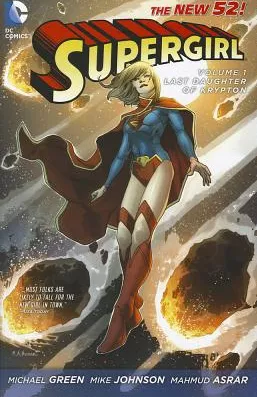 Supergirl Vol 1 Last Daughter of Krypton the New 52