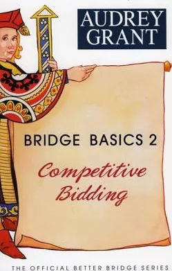 Bridge Basics 2 Competitive Bidding