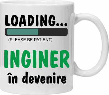 Cana personalizata cu textul inginer in devenire 