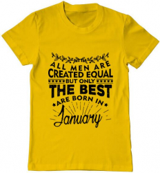 Tricou barbat Printado the best men are born in january Bumbac Regular fit Galben XL INTL 