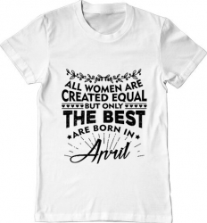 Tricou barbat Printado the best women are born in april Bumbac Regular fit Alb 3XL INTL 