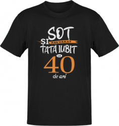 Tricou Sot adevarat si Tata iubit la 40 de ani negru S