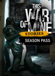 Joc This War of Mine Stories Season Pass Key Pentru Calculator 