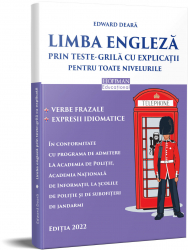 Limba engleza prin teste-grila cu explicatii. Academia de Politie - Edward Deara