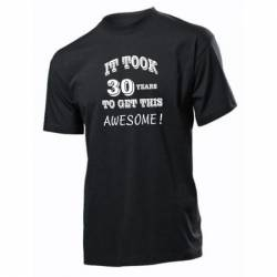 Tricou personalizat negru model Mi-au trebuit 30 ani sa arat atat de bine 