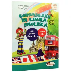 Comunicare in limba engleza - caiet cls. a ii-a p. a ii-a - cristina johnson corina cigan