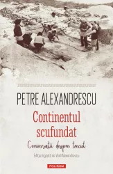 Continentul scufundat Petre Alexandrescu