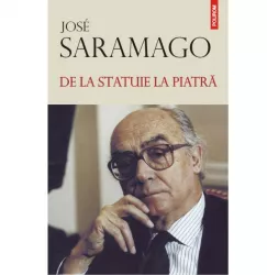 De la statuie la piatra - Jos Saramago