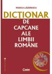 Dictionar de capcane ale limbii romane rodica lazarescu