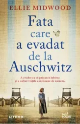 Fata care a evadat de la Auschwitz Ellie Midwood