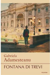 Fontana di trevi editia a ii-a - gabriela adamesteanu