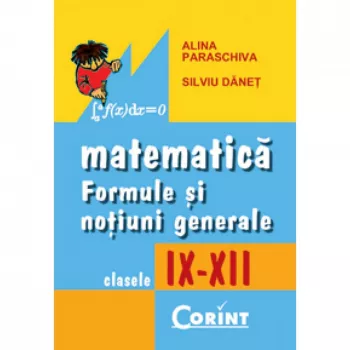 Formule matematice cls. ix-xii 2014 - alina paraschiva silviu danet