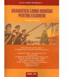 Gramatica limbii romane pentru examene volumul ii 2920 grile tematice explicate si comentate editia 2020 revizuita si adaugita