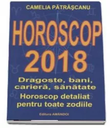 Horoscop 2018 - camelia patrascanu