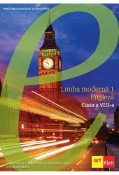 LIMBA ENGLEZ - Clasa a VIII-a. MANUAL Cambridge Herbert Puchta Jeff Stranks Peter Lewis-Jones Irina Sptaru
