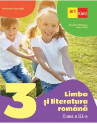 Limba si literatura romana. Clasa a III-a Cleopatra Mihailescu Tudora Pitila