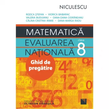 Matematica. evaluarea nationala - clasa a viii-a. ghid de pregatire - rozica stefan viorica baibarac si colectiv