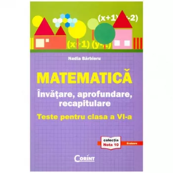 Matematica. invatare aprofundare. teste cls a vi-a - nadia barbieru