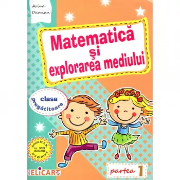 Matematica si explorarea mediului pentru clasa pregatitoare caiet de lucru semestrul i editia 2021 - 2022