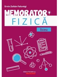 Memorator de fizica pentru liceu - ervin zoltan faluvegi
