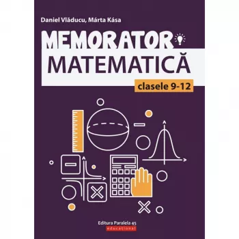 Memorator matematica cls. ix-xii. editia 2 daniel vladucu marta kasa