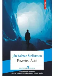 Povestea Astei - Jon Kalman Stefansson editia 2022