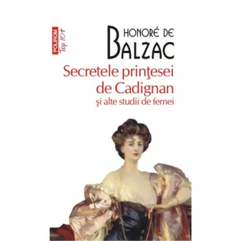 Secretele printesei de Cadignan si alte studii de femei - Honor de Balzac