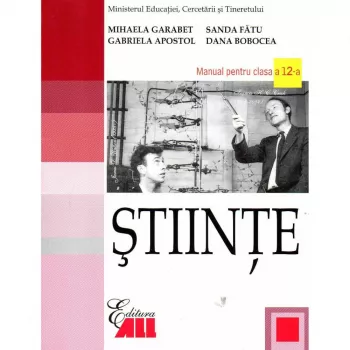 Stiinte - clasa 12 - manual - mihaela garabet sanda fatu gabriela apostol