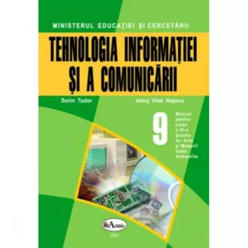 Tehnologia informatiei si a comunicarii - clasa 9 - manual sam - sorin tudor ionut vlad hutanu