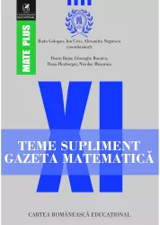 Teme supliment gazeta matematica clasa a xi-a radu gologan ion cicu alexandru negrescu coord