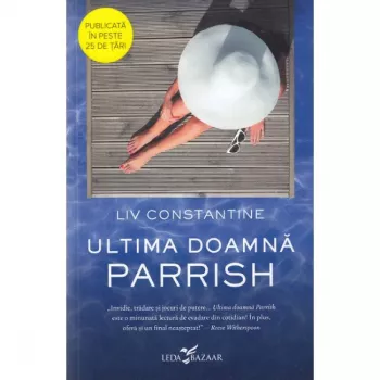 Ultima doamna Parrish Liv Constantine