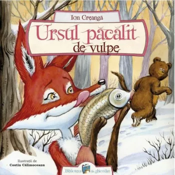 Ursul pacalit de vulpe ion creanga