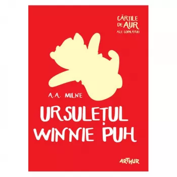 Ursuletul Winnie Puh Cartile De Aur - A.A. Milne