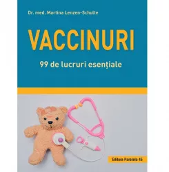 Vaccinuri. 99 de lucruri esentiale Dr. Med. Martina Lenzen-Schulte