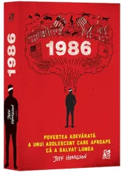 1986 o poveste adevarata a unui adolescent care aproape ca a salvat lumea jef henigson