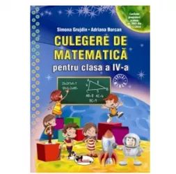 Culegere Matematica Clasa a IV-a Grujdin-Borcan
