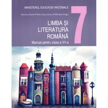 Limba si literatura romana manual pentru clasa a vii-a autor mariana noel