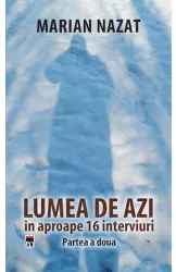 Lumea de azi. partea a doua marian nazat