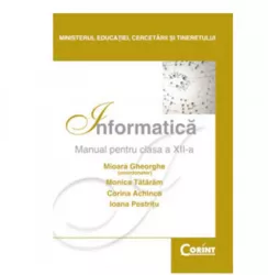 Manual clasa a xii-a. informatica - mioara gheorghe monica tataram corina achinca ioana pestritu