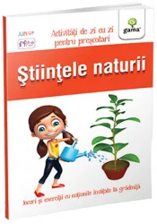 Stiintele naturii 5-6 ani/ Activitati de zi cu zi