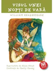 Visul unei nopti de vara - Repovestire de Helen Street Wiliam Shakespeare