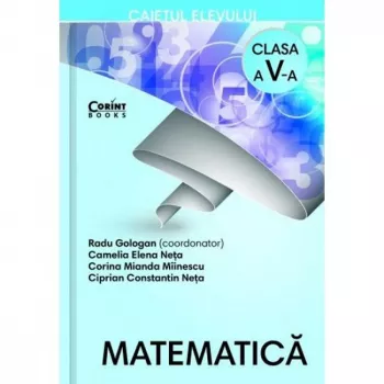 Caiet elev cls. a v-a. matematica radu gologan coord camelia elena neta corina miranda miinescu ciprian c-tin neta