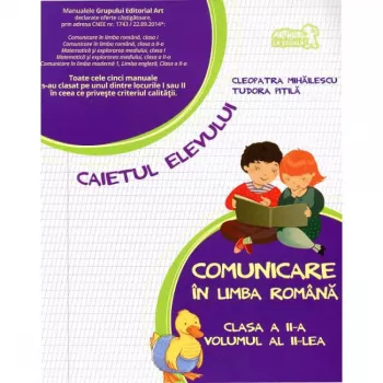 Comunicare in limba romana - Clasa 2. Vol. 2 - Caietul elevului - Tudora Pitila Cleopatra Mihailescu