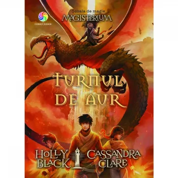 Magisterium Vol. 5 Turnul De Aur Holly Black Cassandra Clare