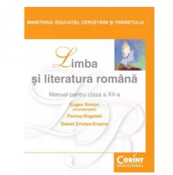 Manual clasa a xii-a. limba si literatura romana - 2014 - eugen simion florina rogalski daniel cristea-enache