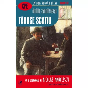 Tanase Scatiu Cartea Romaneasca - Duiliu Zamfirescu