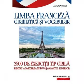 Teste-grila limba franceza. admitere invatamant superior ionut pepenel